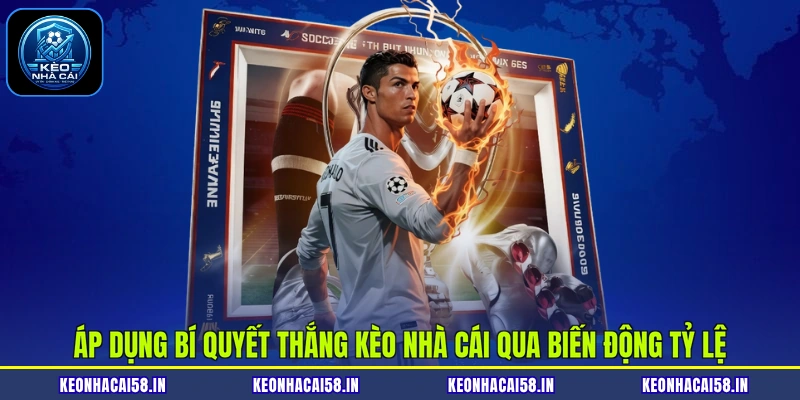 Bí Quyết Thắng Kèo Nhà Cái Từ Các Cao Thủ Lão Làng 3 Áp dụng bí quyết thắng kèo nhà cái qua biến động tỷ lệ