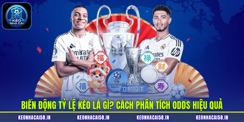 Biến Động Tỷ Lệ Kèo Là Gì? Cách Phân Tích Odds Hiệu Quả 1 Biến Động Tỷ Lệ Kèo Là Gì? Cách Phân Tích Odds Hiệu Quả