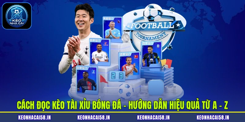 Cách Đọc Kèo Tài Xỉu Bóng Đá - Hướng Dẫn Hiệu Quả Từ A - Z 1 Cách Đọc Kèo Tài Xỉu Bóng Đá - Hướng Dẫn Hiệu Quả Từ A - Z
