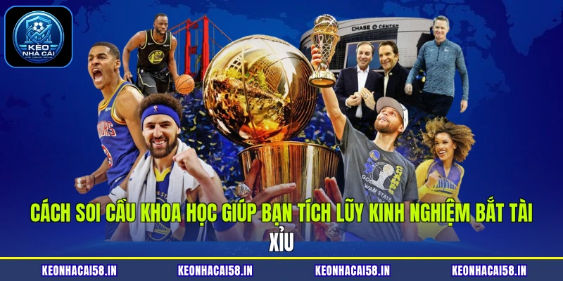 Kinh Nghiệm Bắt Tài Xỉu: Bí Kíp Từ Cao Thủ Kèo Nhà Cái 3 Cách soi cầu khoa học giúp bạn tích lũy kinh nghiệm bắt Tài Xỉu