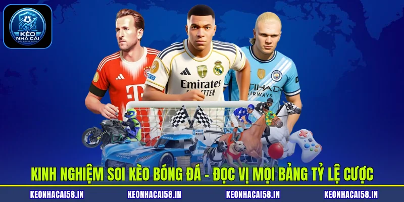 Kinh Nghiệm Soi Kèo Bóng Đá - Đọc Vị Mọi Bảng Tỷ Lệ Cược 1 Kinh Nghiệm Soi Kèo Bóng Đá