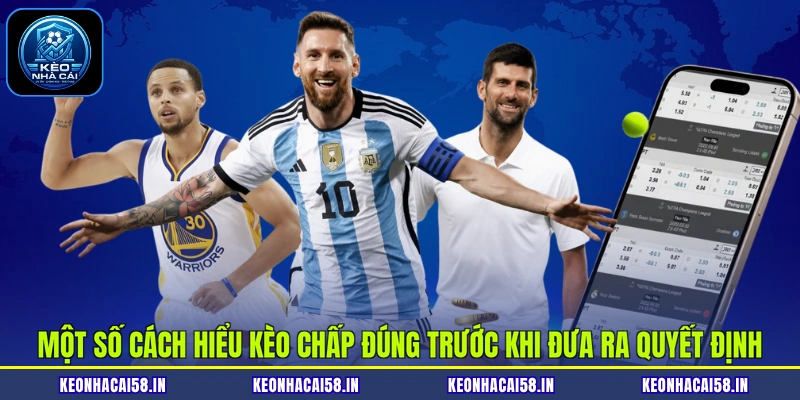 Cách Hiểu Kèo Chấp Tránh Nhầm Lẫn Khi Tham Gia Cá Cược 4 Một số cách hiểu kèo chấp đúng trước khi đưa ra quyết định